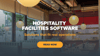 HOSPITALITY FACILITIES SOFTWARE