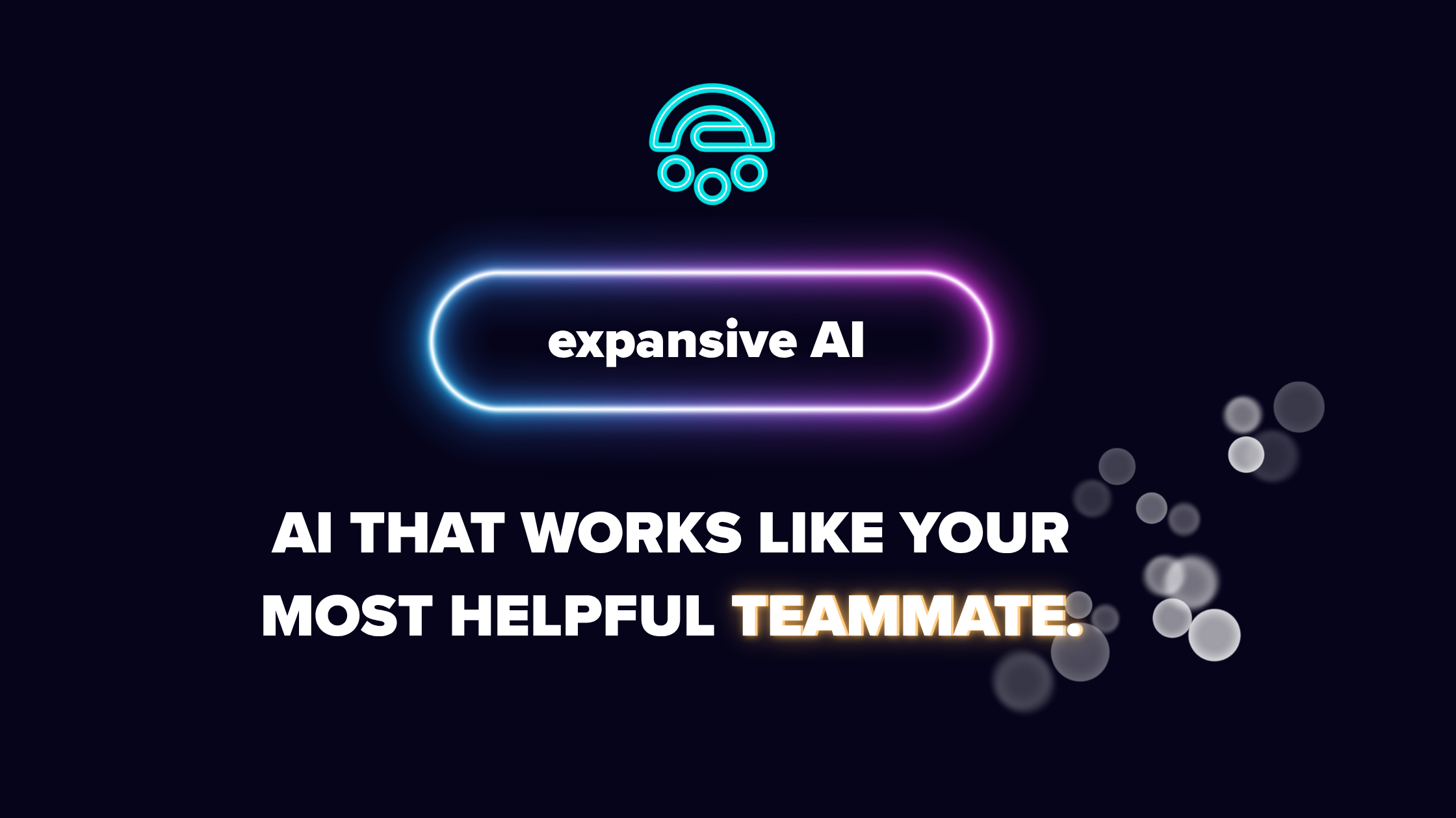 Meet Your New Smartest Teammate: Expansive AI Has Landed