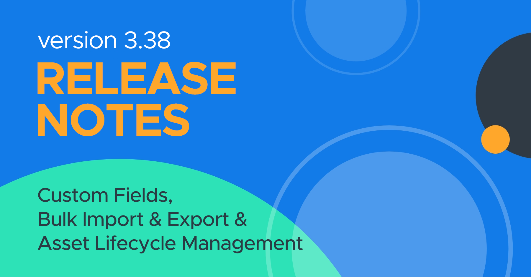What's new? Version 3.38 release highlights